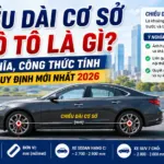Chiều dài cơ sở xe ô tô là gì? Ý nghĩa, công thức tính và quy định